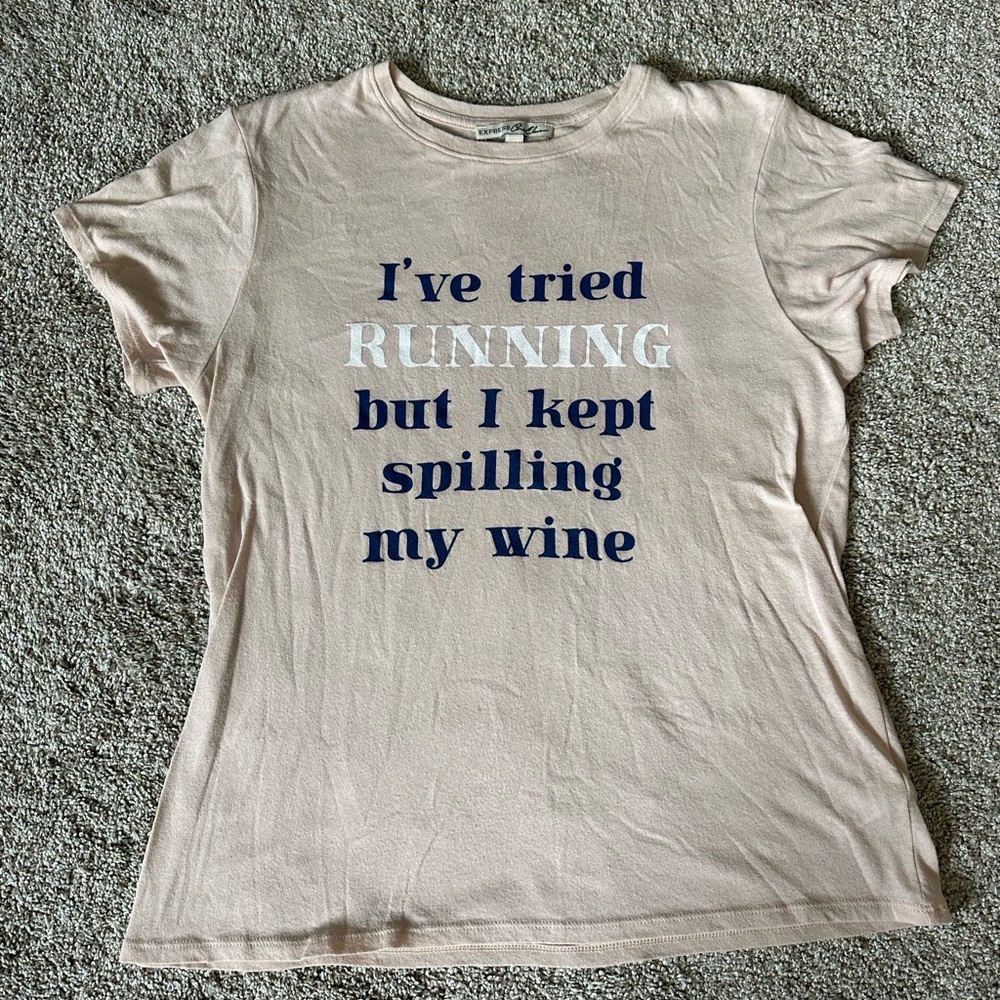 Express one eleven small soft wine saying T-shirt